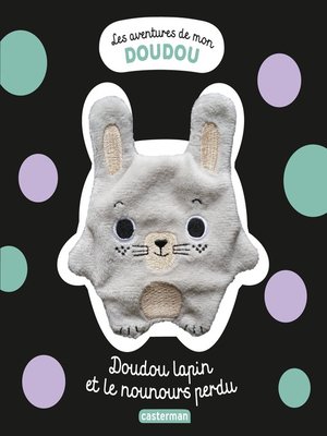 cover image of Les aventures de mon doudou--Doudou lapin et le nounours perdu